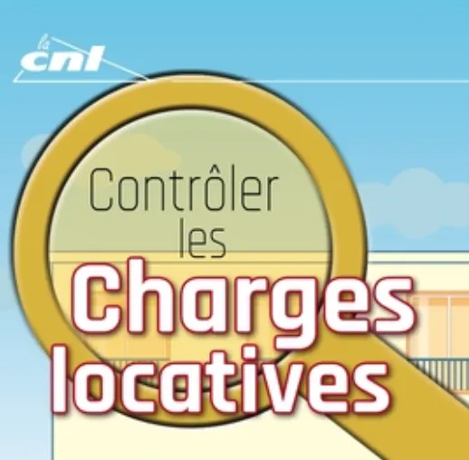 Illustration d'une loupe sur fond bleu avec le texte « Contrôler les charges locatives » et le logo CNL