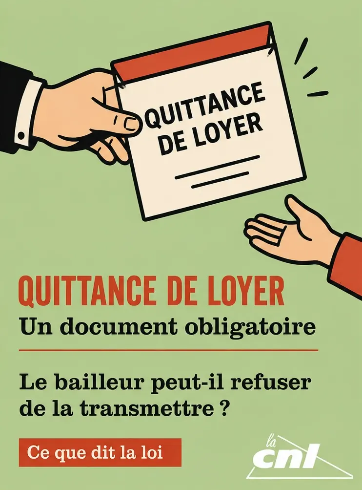 Affiche CNL « Quittance de loyer, un document obligatoire »